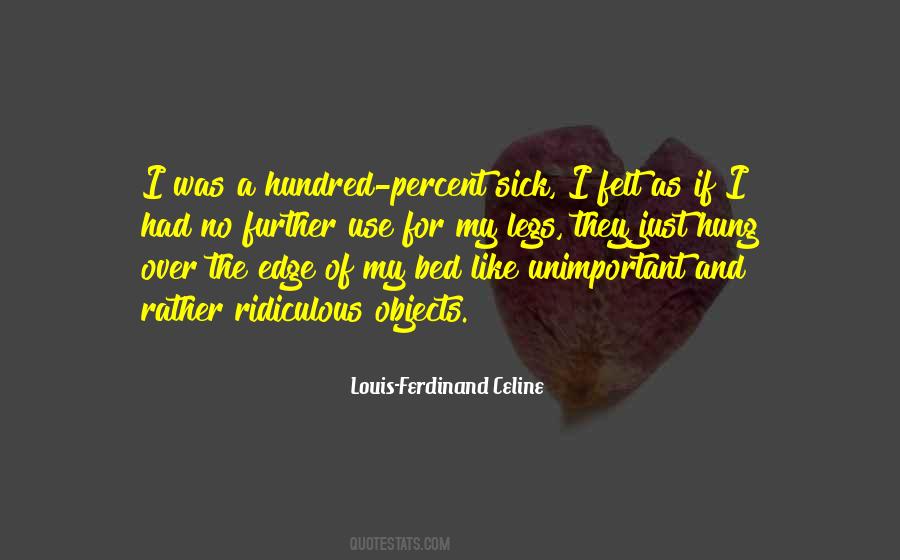 Louis-Ferdinand Celine Quotes #1564978