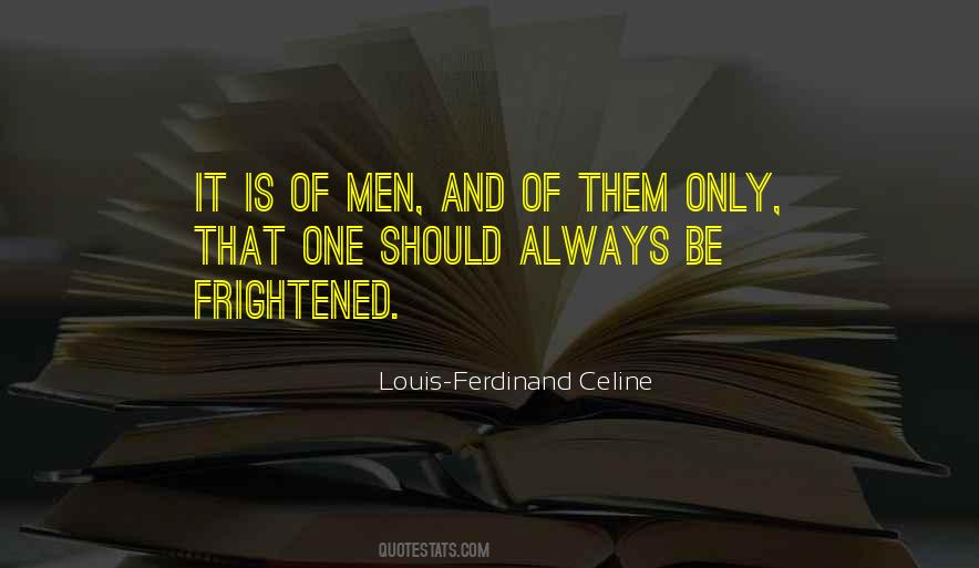 Louis-Ferdinand Celine Quotes #1737330