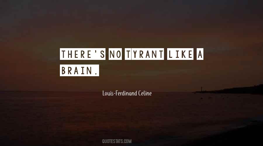 Louis-Ferdinand Celine Quotes #1795245
