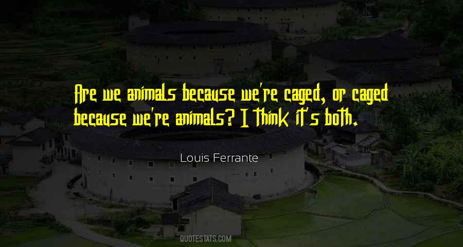 Louis Ferrante Quotes #1311625