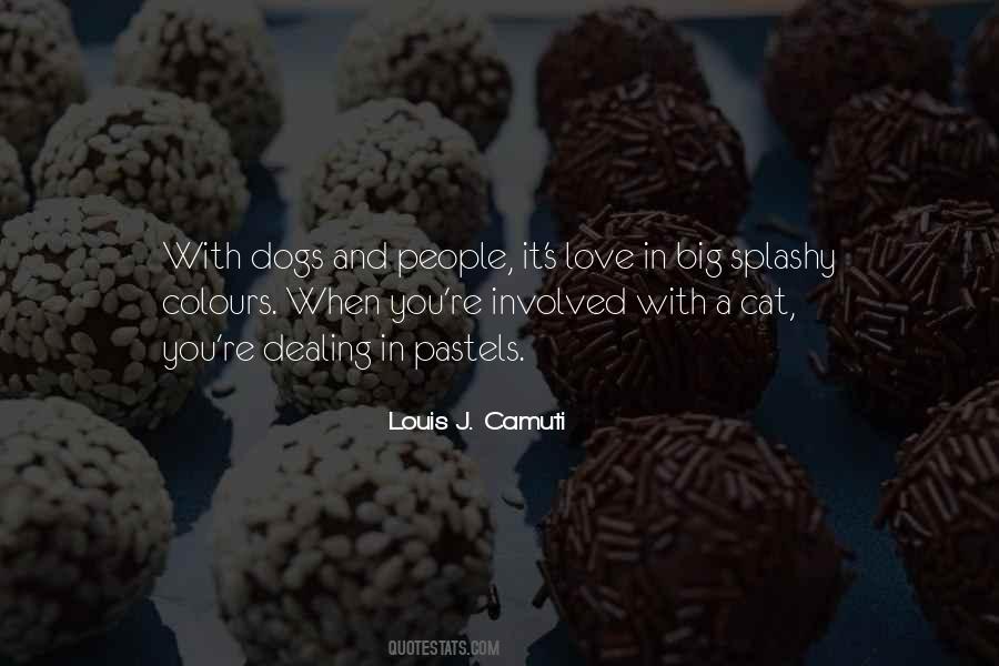 Louis J. Camuti Quotes #1227650