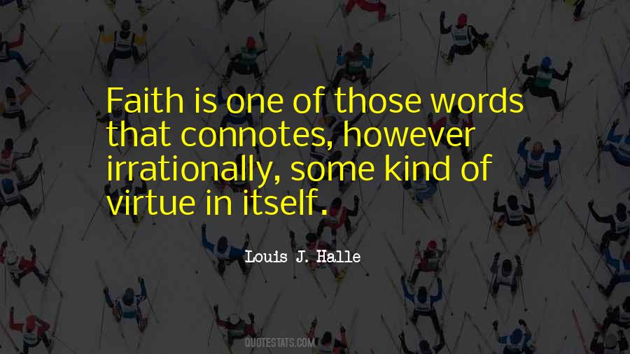 Louis J. Halle Quotes #842143