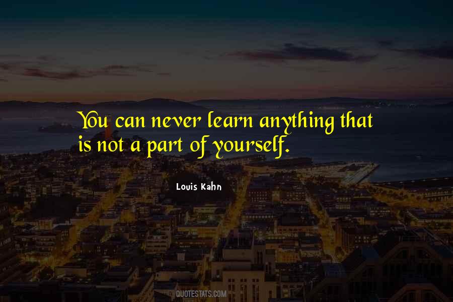 Louis Kahn Quotes #564629