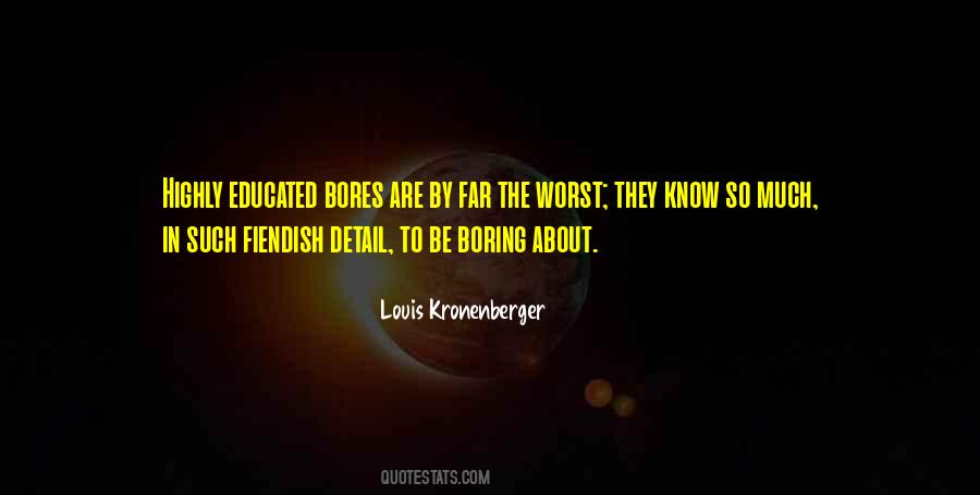 Louis Kronenberger Quotes #1358459