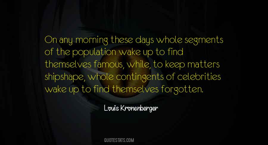 Louis Kronenberger Quotes #438691