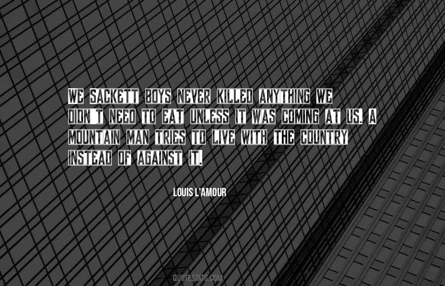 Louis L'Amour Quotes #375581