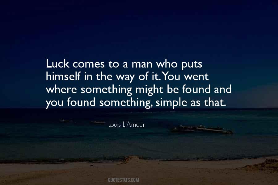 Louis L'Amour Quotes #923163