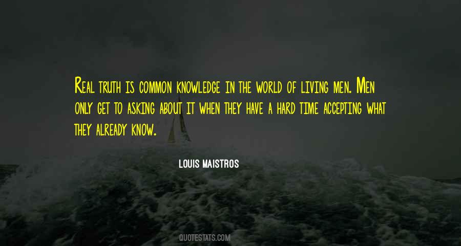 Louis Maistros Quotes #501559