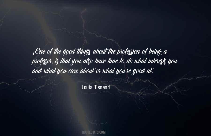 Louis Menand Quotes #593055