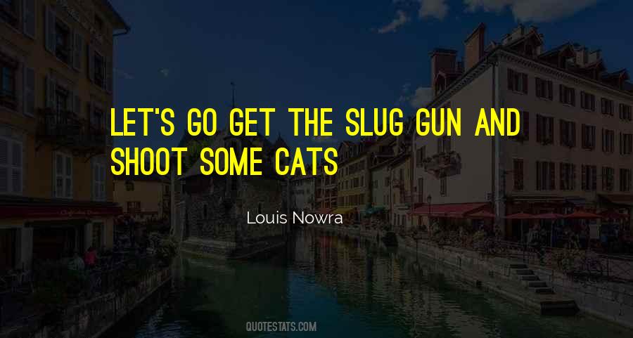 Louis Nowra Quotes #13459