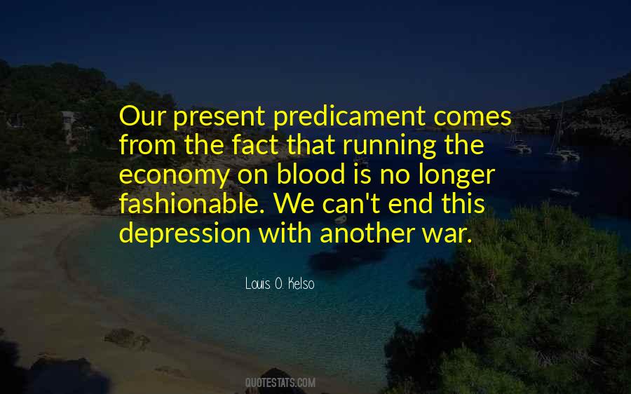 Louis O. Kelso Quotes #1029520