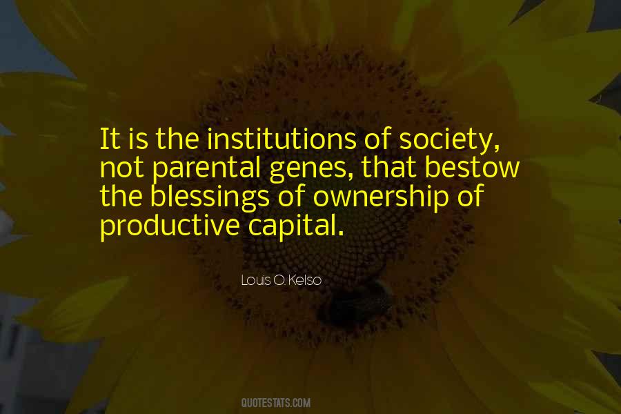 Louis O. Kelso Quotes #284166