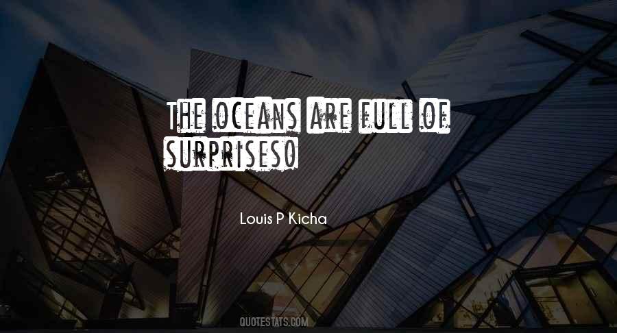 Louis P Kicha Quotes #1265132