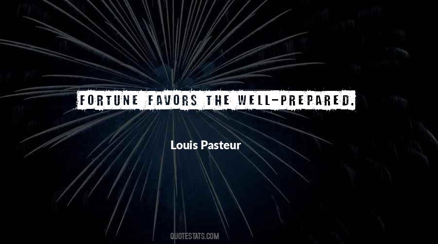 Louis Pasteur Quotes #1154226