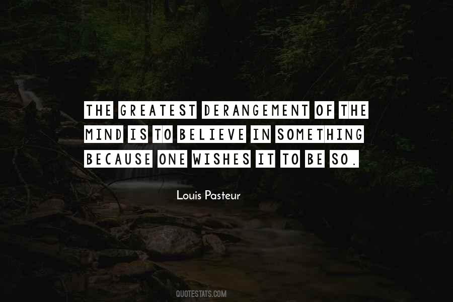 Louis Pasteur Quotes #1560610