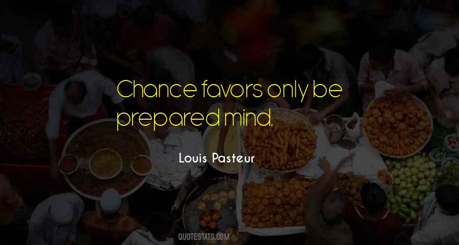 Louis Pasteur Quotes #1778861