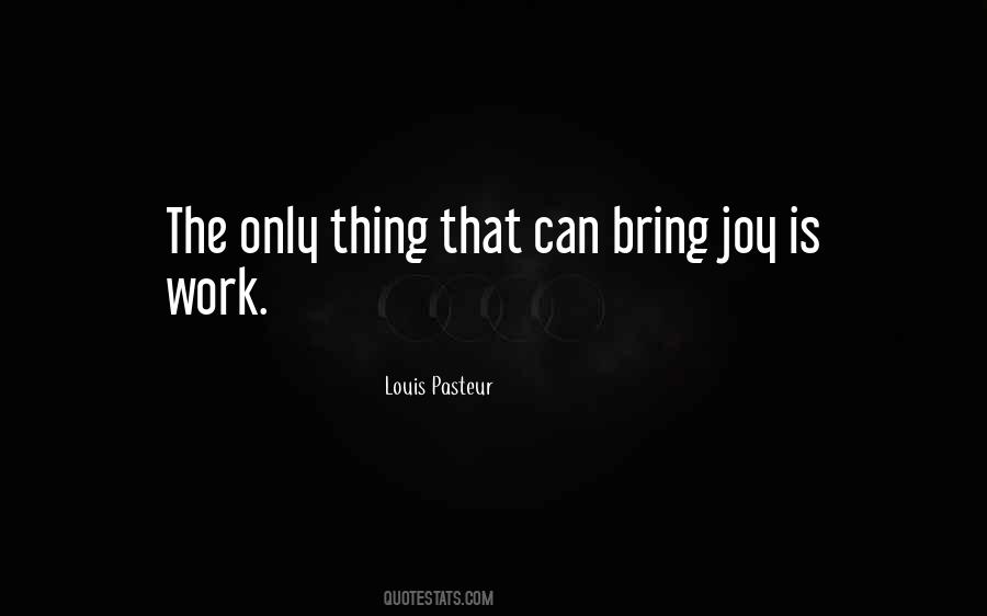 Louis Pasteur Quotes #506496