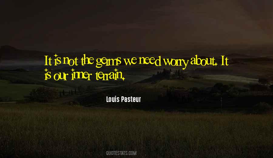 Louis Pasteur Quotes #993985