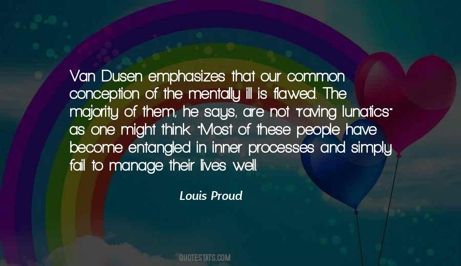 Louis Proud Quotes #12801