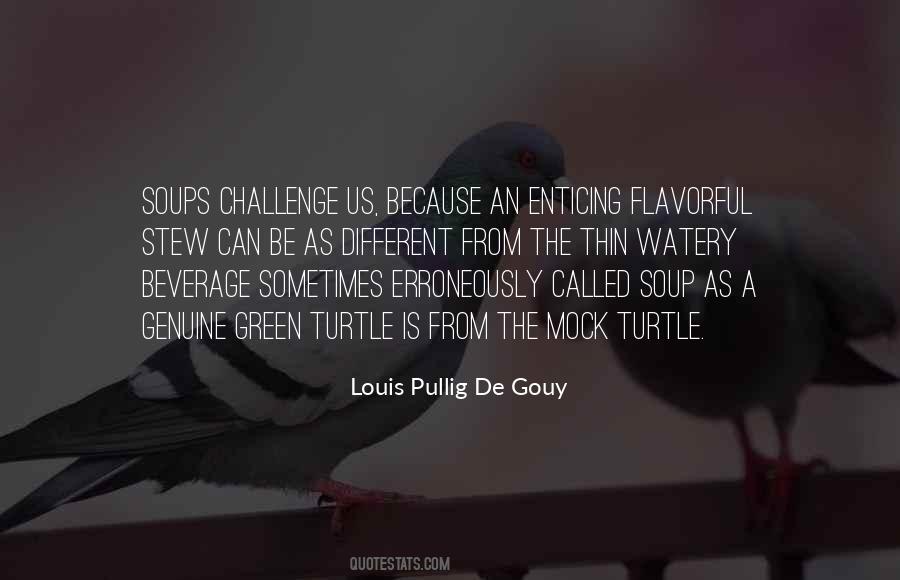 Louis Pullig De Gouy Quotes #863524