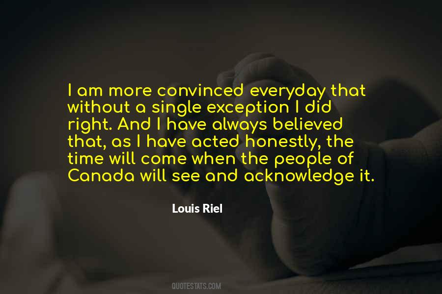 Louis Riel Quotes #595379