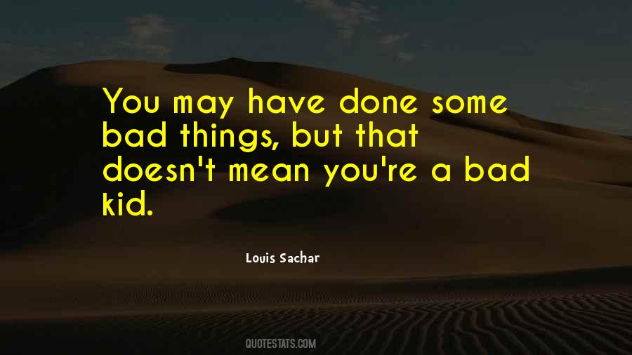 Louis Sachar Quotes #318403