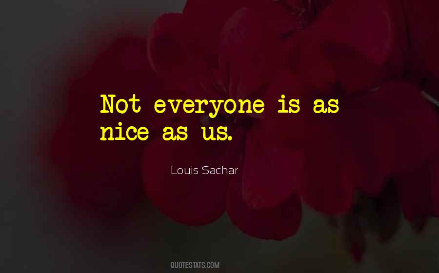 Louis Sachar Quotes #384407