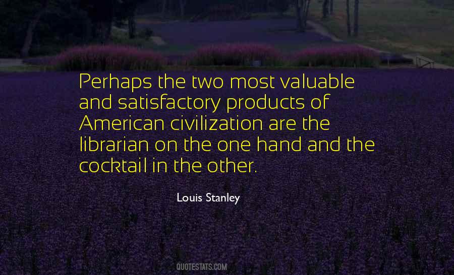 Louis Stanley Quotes #843262