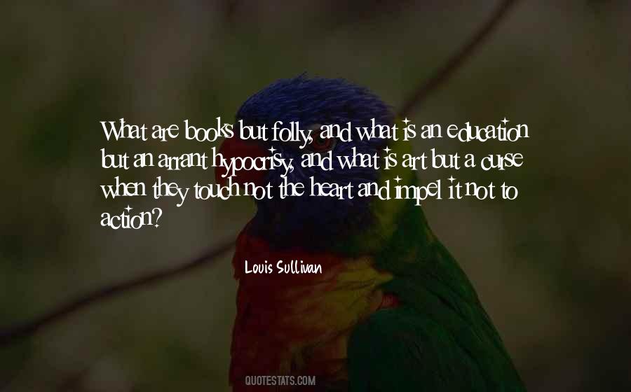 Louis Sullivan Quotes #1337524