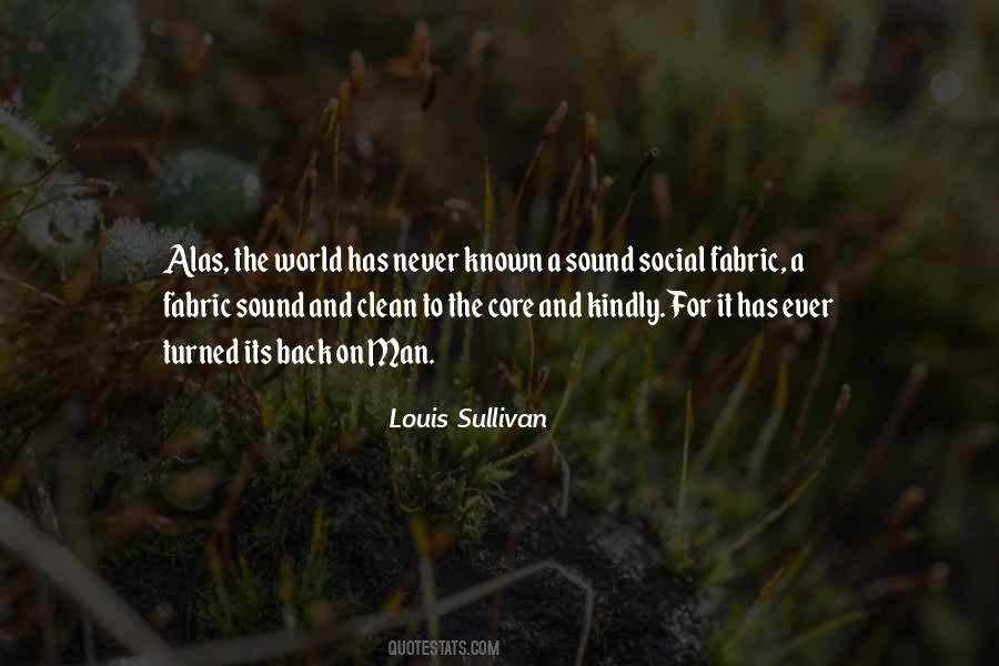 Louis Sullivan Quotes #1369074