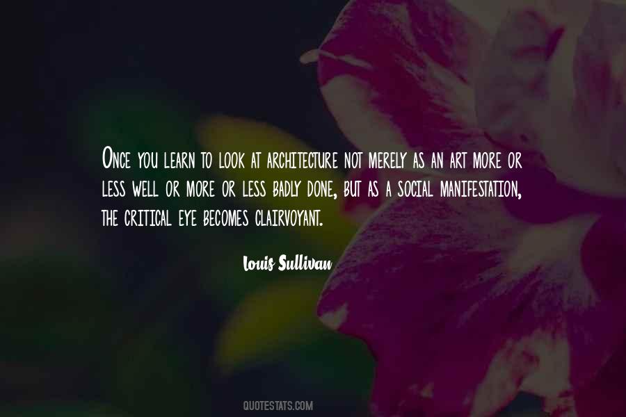 Louis Sullivan Quotes #1718238