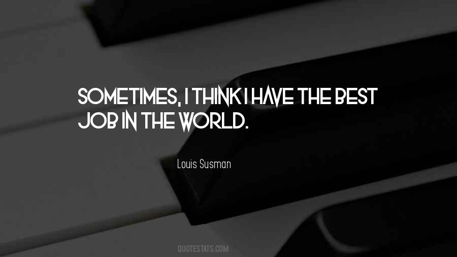 Louis Susman Quotes #1469667