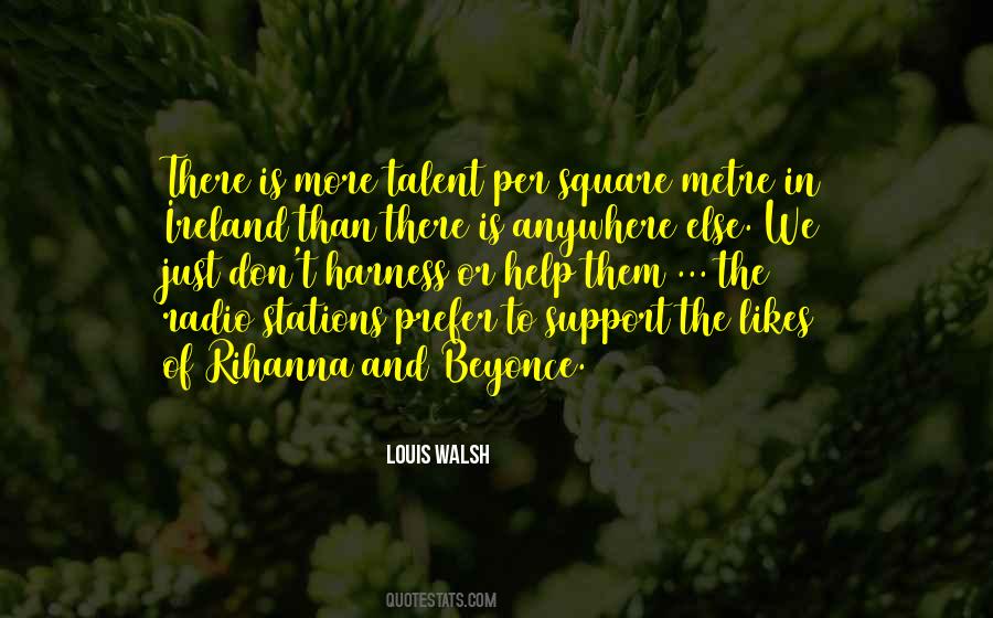 Louis Walsh Quotes #1609949