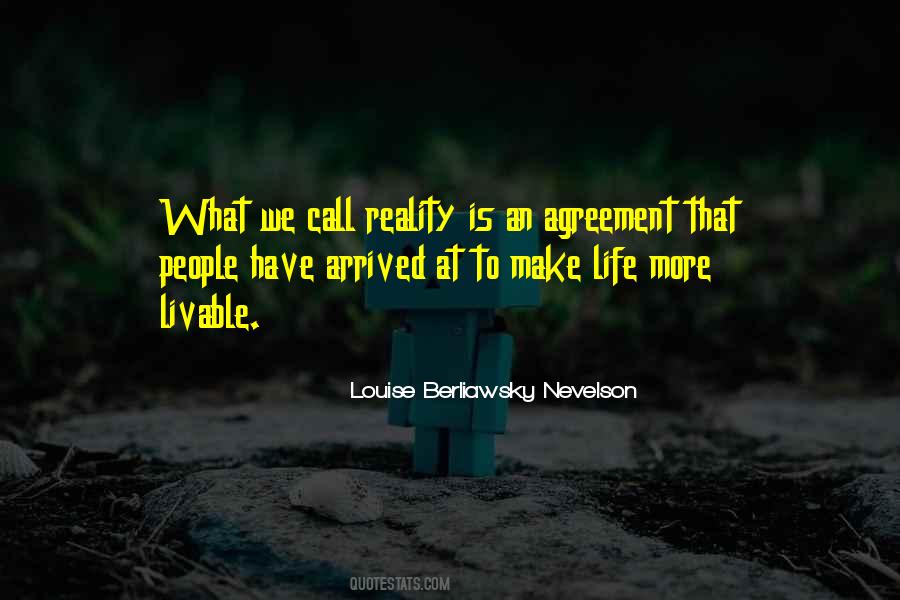 Louise Berliawsky Nevelson Quotes #1003698