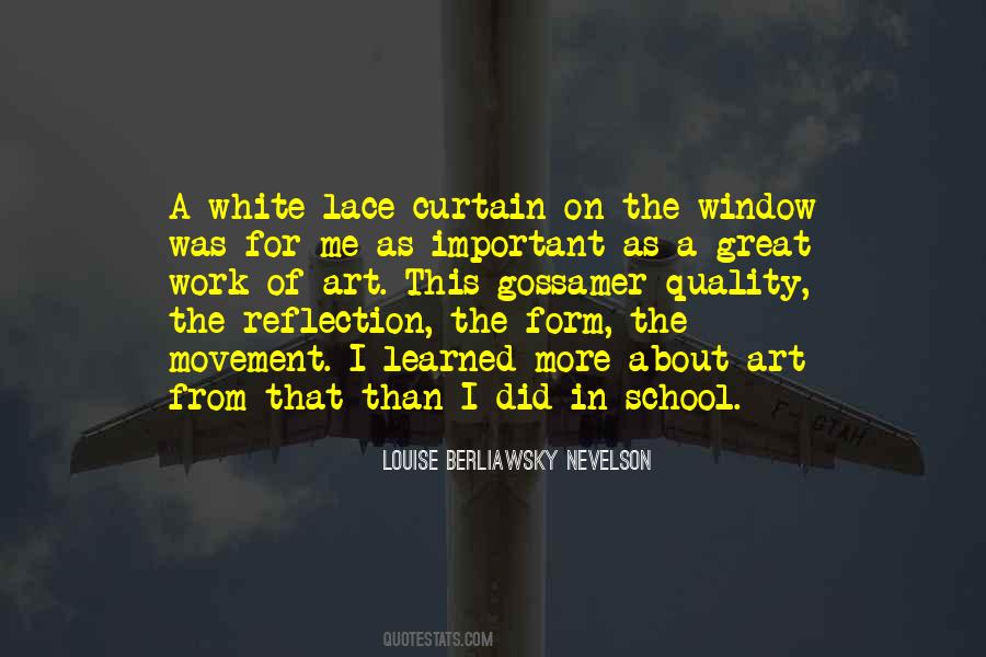 Louise Berliawsky Nevelson Quotes #1617182