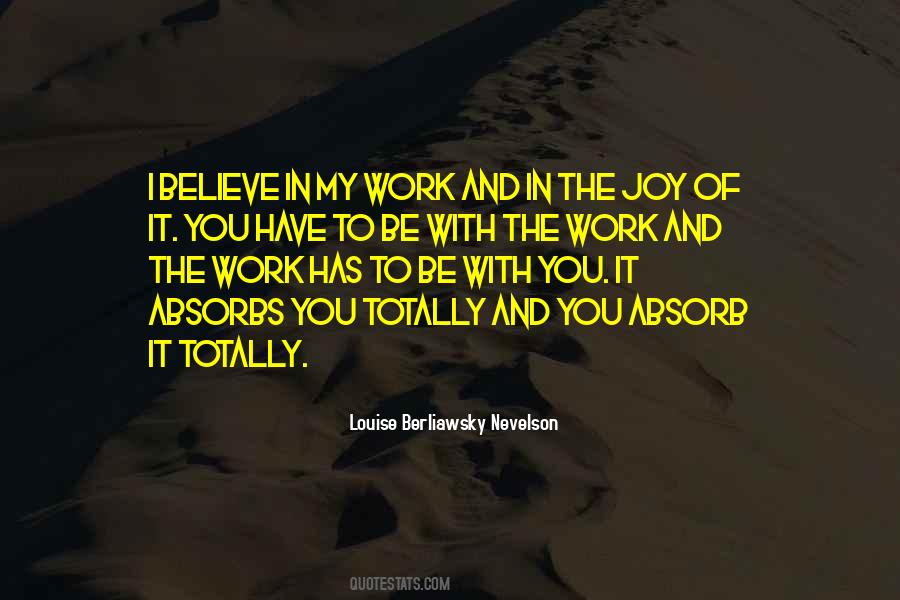 Louise Berliawsky Nevelson Quotes #386890