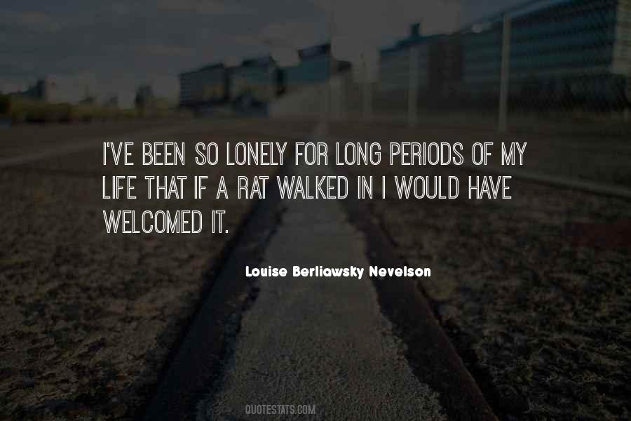 Louise Berliawsky Nevelson Quotes #424031