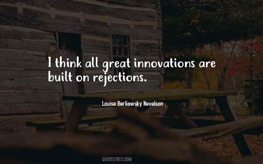 Louise Berliawsky Nevelson Quotes #860627