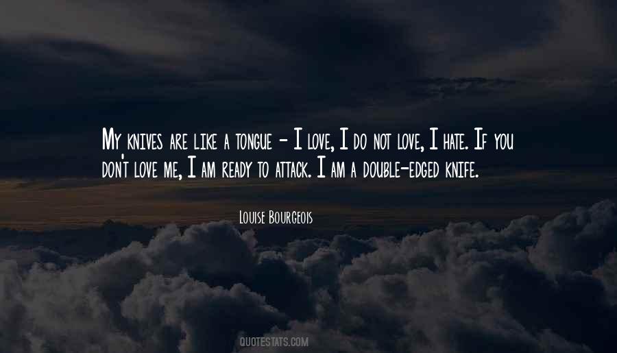 Louise Bourgeois Quotes #1530527
