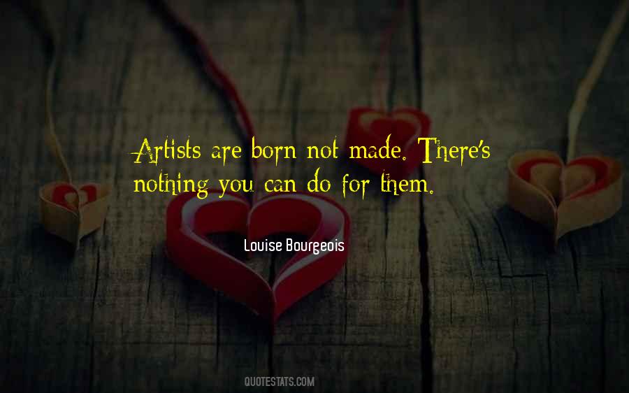 Louise Bourgeois Quotes #512952