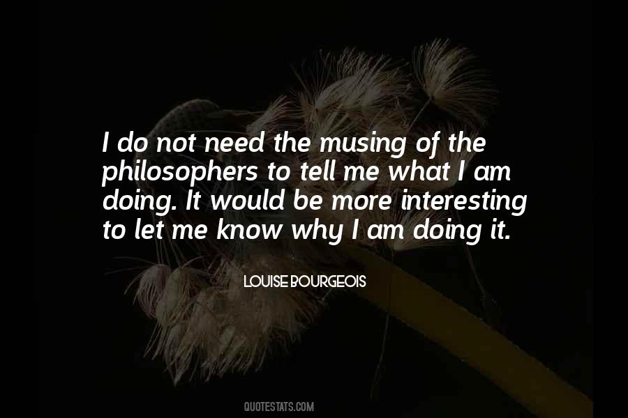 Louise Bourgeois Quotes #616571