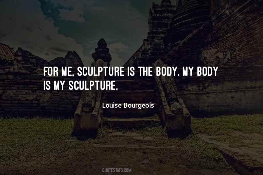 Louise Bourgeois Quotes #659475