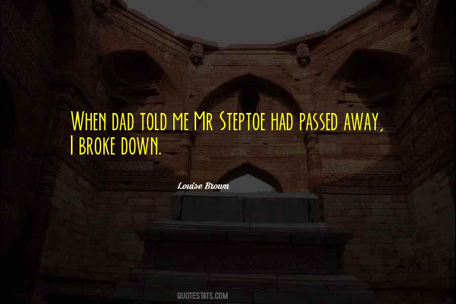 Louise Brown Quotes #1387975