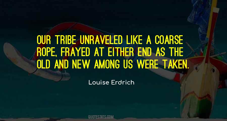 Louise Erdrich Quotes #776737