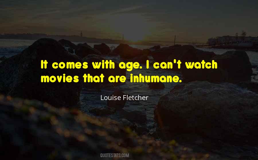 Louise Fletcher Quotes #456090