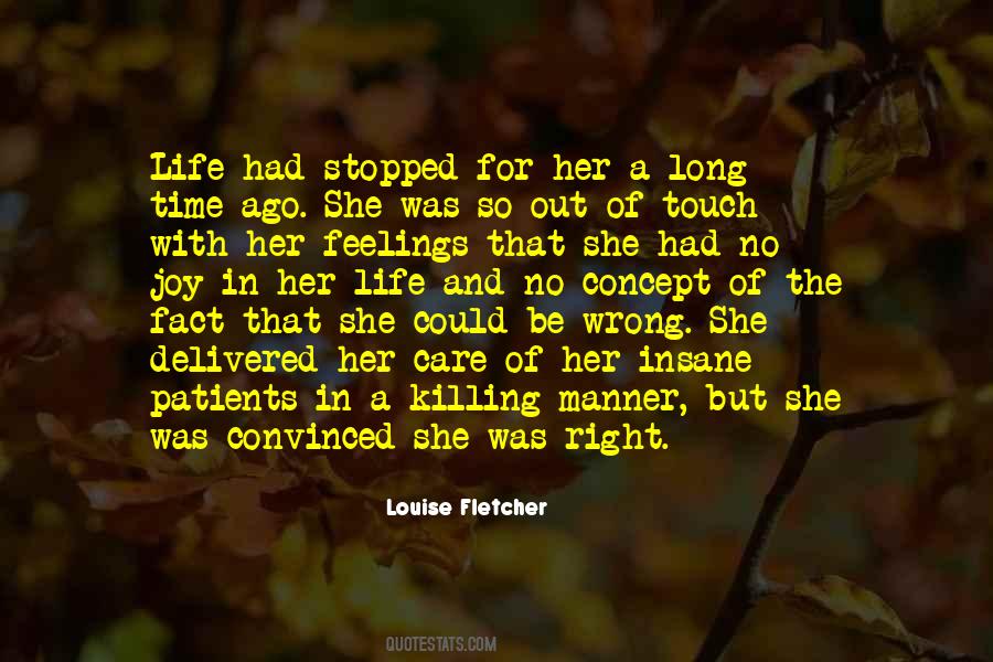 Louise Fletcher Quotes #816374