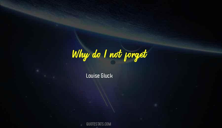 Louise Gluck Quotes #733597