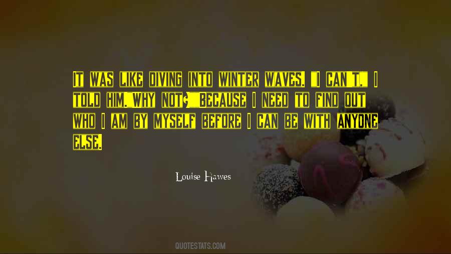 Louise Hawes Quotes #638276