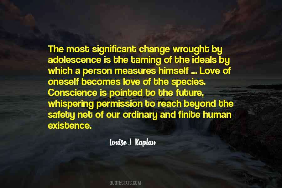 Louise J. Kaplan Quotes #1376661