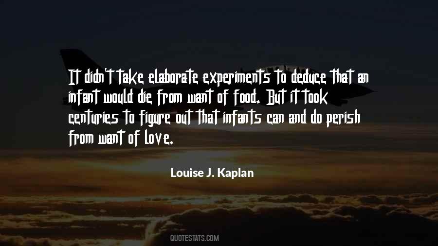 Louise J. Kaplan Quotes #1502100